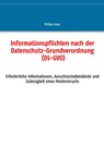 Informationspflichten nach der Datenschutz-Grundverordnung (DS-GVO) - Philipp Sauer - 9783748138709