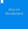 Alice Abenteuer im Wunderland - Simon Neumann - 9783748517009