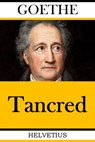 Tancred - Johann Wolfgang von Goethe ; Voltaire (François-Marie Arouet) - 9783748526025