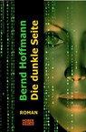 Die dunkle Seite - Bernd Hoffmann - 9783748544432