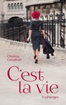 C'est la vie - Christina Geiselhart - 9783748567431