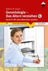 Gerontologie IV - Das Altern verstehen - Bettina M. Jasper Denk-Werkstatt - 9783748604556