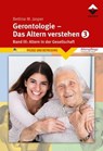 Gerontologie III - Das Altern verstehen - Bettina M. Jasper Denk-Werkstatt - 9783748604631
