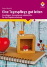 Eine Tagespflege gut leiten - Peter Wawrik - 9783748605003
