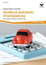 Handbuch Ambulante Einsatzplanung - Andreas Heiber ; Gerd Nett - 9783748607823