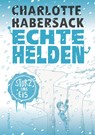 Echte Helden - Sturz ins Eis - Charlotte Habersack - 9783748800514