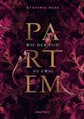 Partem - Wie der Tod so ewig - Stefanie Neeb - 9783748800835