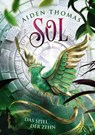 SOL. Das Spiel der Zehn - Aiden Thomas - 9783748802419