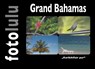 Grand Bahamas - Fotolulu - 9783749478385