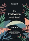 Im Erdboden versinken? - Ilse Sand - 9783749504244