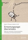 Erwartungsangst überwinden - Sally M. Winston ; Martin N. Seif - 9783749504961