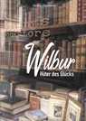 Wilbur - Barry Jünemann - 9783749746200