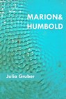Marion und Humbold - Julia Gruber - 9783750234345