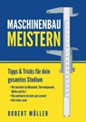 Maschinenbau meistern - Robert Muller - 9783750441958