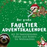 Der große Faultier-Adventskalender - Bibi Hübsch - 9783750525924