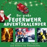 Der große Feuerwehr-Adventskalender - Bibi Hübsch - 9783750525931