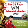 Der 35 Tage WM-Adventskalender 2022 - Markus Klein - 9783750525993