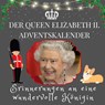 Der Queen Elizabeth II. Adventskalender - Bibi Hübsch - 9783750526006