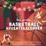 Der große Basketball-Adventskalender - Markus Klein - 9783750526310