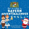 Der so schee is Bayern-Adventskalender - Bibi Hübsch - 9783750526501