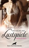 Die Macht der Lustspiele | Erotischer Roman - Laura Lee Logan - 9783750701564