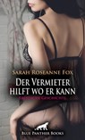 Der Vermieter hilft wo er kann | Erotische Geschichte - Sarah Roseanne Fox - 9783750749009