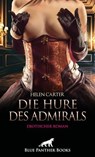 Die Hure des Admirals | Erotischer Roman - Helen Carter - 9783750780842