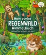 Mein buntes Regenwald Wimmelbuch - Cornelia Boese - 9783751202114