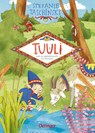Tuuli, das Wichtelmädchen 1. Tuuli und die geheimnisvolle Flaschenpost - Stefanie Taschinski - 9783751202459