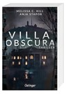 Villa Obscura - Melissa C. Hill ; Anja Stapor - 9783751204552