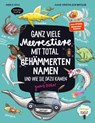 Ganz viele Meerestiere mit total behämmerten Namen und wie sie (ganz sicher) dazu kamen - Anne-Kristin Zur Brügge - 9783751204705