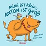 Mimi ist klein, Anton ist groß - Sabine Praml - 9783751206044