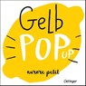 Gelb Pop-Up - Aurore Petit - 9783751208659