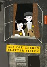 Als die gelben Blätter fielen - Marius Marcinkevicius - 9783751301183