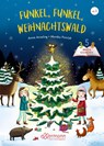 3-5-8 Minutengeschichten. Funkel, funkel, Weihnachtswald - Anne Ameling - 9783751400251