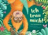 Ich trau mich! / Ich trau mich nicht! - Andrea Schütze - 9783751400534