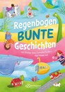 Regenbogenbunte Geschichten - Kirsten Boie ; Mascha Matysiak ; Maren von Klitzing ; Regina Feldmann - 9783751401159