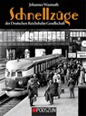Schnellzüge der Deutschen Reichsbahn Gesellschaft - Johannes Wasmuth - 9783751611947