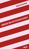 Anorexie und Gottesstaatlichkeit - Sophia Eisenhut - 9783751800143