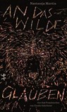 An das Wilde glauben - Nastassja Martin - 9783751800181