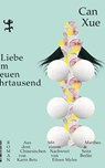 Liebe im neuen Jahrtausend - Can Xue - 9783751800310
