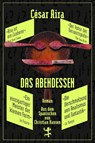 Das Abendessen - César Aira - 9783751800655
