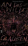 An das Wilde glauben - Nastassja Martin - 9783751801171