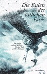 Die Eulen des östlichen Eises - Jonathan C. Slaght - 9783751802192