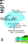Die Automatisierung des Schreibens - Philipp Schönthaler - 9783751803410