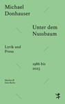 Unter dem Nussbaum - Michael Donhauser - 9783751809917
