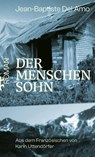 Der Menschensohn - Jean-Baptiste Del Amo - 9783751810197