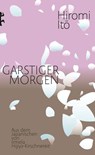 Garstiger Morgen - Hiromi Itō - 9783751810548