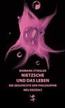 Nietzsche und das Leben - Barbara Stiegler - 9783751820653