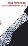 Ein Historiker in Gaza - Jean-Pierre Filiu - 9783751821025
